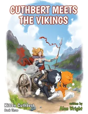 Kitten Cuthbert : Tome 3 - Cuthbert rencontre les Vikings - Kitten Cuthbert: Book 3 - Cuthbert Meets The Vikings