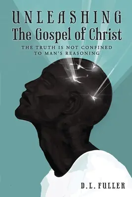 L'Évangile du Christ - Unleashing The Gospel of Christ