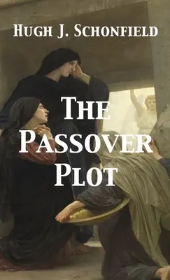 Le complot de la Pâque - The Passover Plot