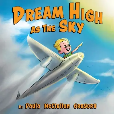 Rêver haut comme le ciel - Dream High As The Sky