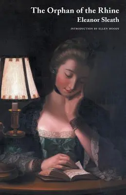 L'orphelin du Rhin (Jane Austen Northanger Abbey Horrid Novels) - The Orphan of the Rhine (Jane Austen Northanger Abbey Horrid Novels)