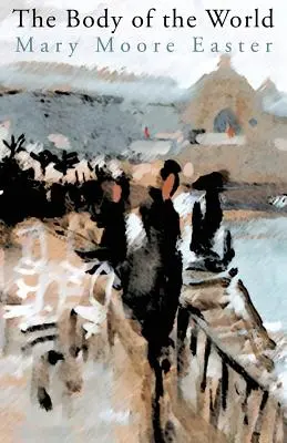 Le corps du monde - The Body of the World