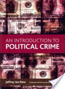 Introduction à la criminalité politique - An Introduction to Political Crime
