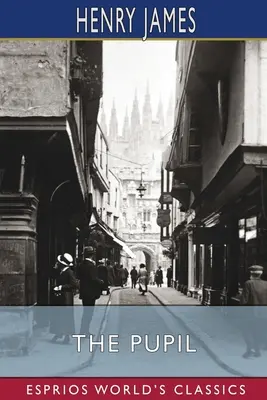 L'élève (Esprios Classics) - The Pupil (Esprios Classics)