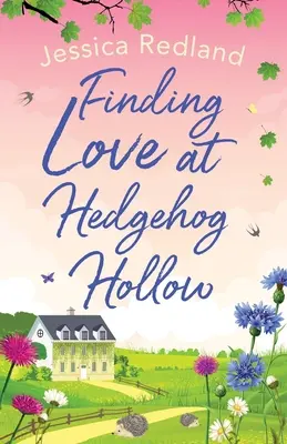 Trouver l'amour à Hedgehog Hollow - Finding Love at Hedgehog Hollow