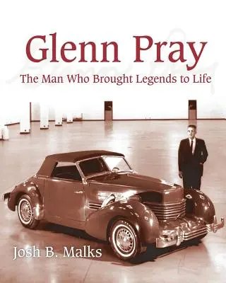 Glenn Pray : L'homme qui a donné vie aux légendes - Glenn Pray: The Man Who brought Legends to Life