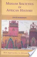 Les sociétés musulmanes dans l'histoire de l'Afrique - Muslim Societies in African History