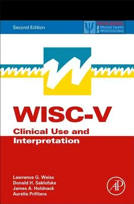 Wisc-V : Utilisation et interprétation clinique - Wisc-V: Clinical Use and Interpretation