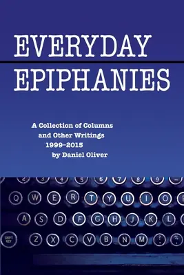 Épiphanies quotidiennes - Everyday Epiphanies