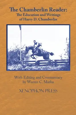 Le lecteur Chamberlin : L'éducation et les écrits de H.D. Chamberline 1907- - The Chamberlin Reader: The Education and Writings of H.D. Chamberline 1907-