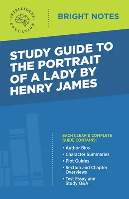 Guide d'étude du Portrait d'une dame de Henry James - Study Guide to The Portrait of a Lady by Henry James