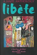 Une anthologie d'Haïti Libete - A Haiti Anthology Libete