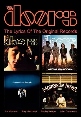 The Doors : Les paroles des disques originaux - The Doors: The Lyrics Of The Original Records