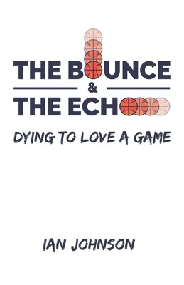 Le rebond et l'écho - The Bounce and the Echo