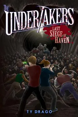 Les faiseurs d'ombre : Le dernier siège de Haven - The Undertakers: Last Siege of Haven