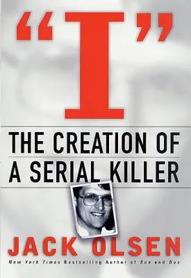 I : La création d'un tueur en série - I: The Creation of a Serial Killer