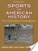 Les sports dans l'histoire américaine : De la colonisation à la mondialisation - Sports in American History: From Colonization to Globalization