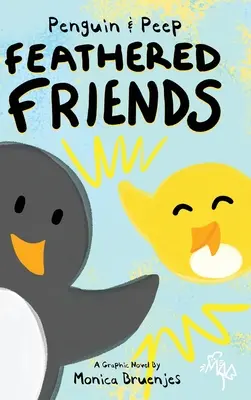 Pingouin et Peep : Amis à plumes - Penguin & Peep: Feathered Friends