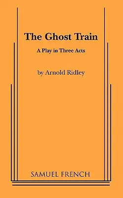 Le train fantôme - The Ghost Train