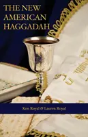 La nouvelle Haggadah américaine : Un Seder pascal simple pour toute la famille - The New American Haggadah: A Simple Passover Seder for the Whole Family