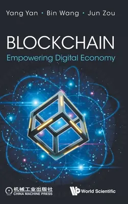 Blockchain : L'autonomisation de l'économie numérique - Blockchain: Empowering Digital Economy