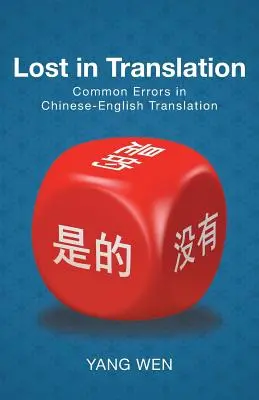 Lost in Translation : Erreurs courantes dans la traduction chinois-anglais - Lost in Translation: Common Errors in Chinese-English Translation