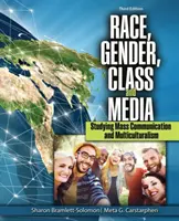 Race, genre, classe et médias : Étudier la communication de masse et le multiculturalisme - Race, Gender, Class, and Media: Studying Mass Communication and Multiculturalism