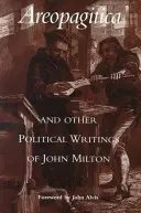 Areopagitica et autres écrits politiques de John Milton - Areopagitica and Other Political Writings of John Milton