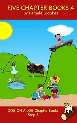 Five Chapter Books 4 : (Step 4) Sound Out Books (systematic decodable) Aide les lecteurs en développement, y compris ceux qui souffrent de dyslexie, à apprendre à lire - Five Chapter Books 4: (Step 4) Sound Out Books (systematic decodable) Help Developing Readers, including Those with Dyslexia, Learn to Read