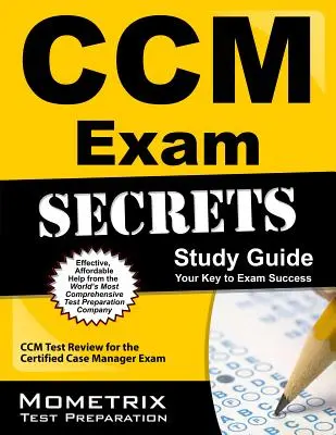Secrets de l'examen CCM : Guide d'étude : Votre clé pour réussir l'examen - CCM Exam Secrets: Study Guide: Your Key to Exam Success