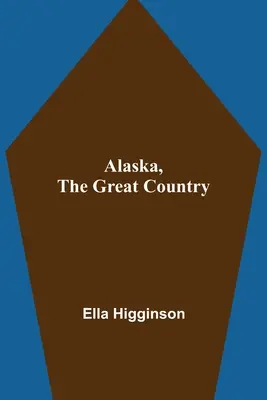 Alaska, le grand pays - Alaska, the Great Country