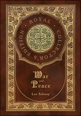 Guerre et Paix (Royal Collector's Edition) (annoté) (couverture cartonnée plastifiée avec jaquette) - War and Peace (Royal Collector's Edition) (Annotated) (Case Laminate Hardcover with Jacket)