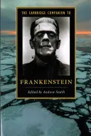 Le Cambridge Companion de Frankenstein - The Cambridge Companion to Frankenstein