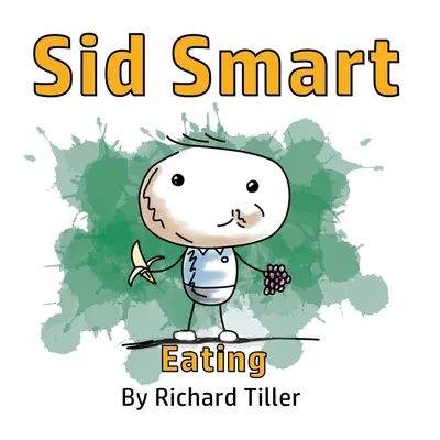 Bien dans sa tête : Manger - Sid Smart: Eating