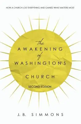 Le réveil de l'église de Washington (deuxième édition) - The Awakening of Washington's Church (Second Edition)