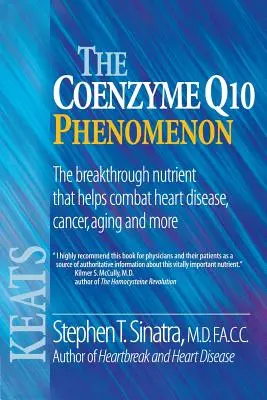 Le phénomène de la coenzyme Q10 - The Coenzyme Q10 Phenomenon