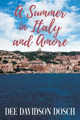 Un été en Italie et Amore - A Summer in Italy and Amore