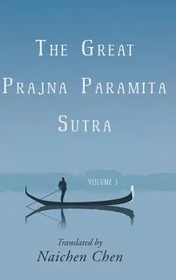 Le grand Prajna Paramita Sutra, volume 1 - The Great Prajna Paramita Sutra, Volume 1