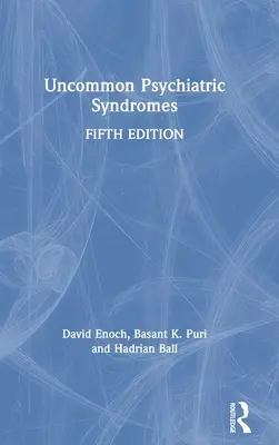 Syndromes psychiatriques peu communs - Uncommon Psychiatric Syndromes