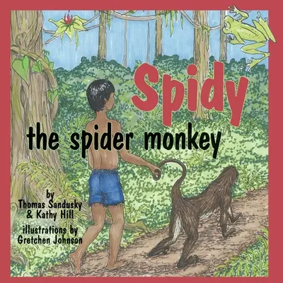 Spidy le singe-araignée - Spidy the Spider Monkey