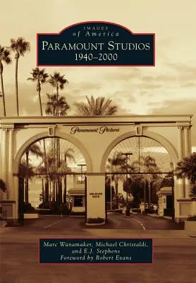 Studios Paramount : 1940-2000 - Paramount Studios: 1940-2000