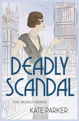 Scandale mortel - Deadly Scandal