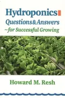 Hydroponie : Questions et réponses pour une culture réussie - Hydroponics: Questions & Answers for Successful Growing