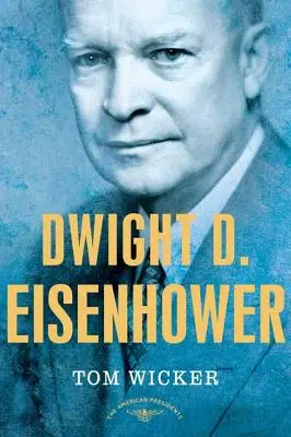 Dwight D. Eisenhower : la série des présidents américains : Le 34e président, 1953-1961 - Dwight D. Eisenhower: The American Presidents Series: The 34th President, 1953-1961