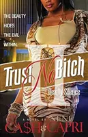 Trust No Bitch 2 : Silence mortel - Trust No Bitch 2: Deadly Silence