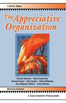 L'organisation appréciative - The Appreciative Organization