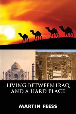 Vivre entre l'Irak et un endroit difficile : Volontaires du Corps de la Paix en Jordanie, 2005-2007 - Living Between Iraq and a Hard Place: Peace Corps Volunteers in Jordan, 2005-2007