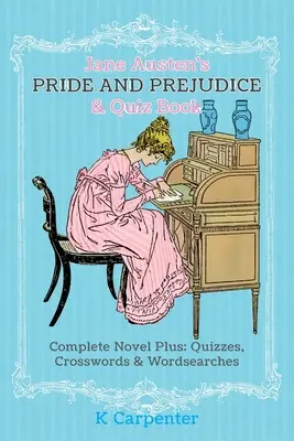 Orgueil et préjugés de Jane Austen et livre de quiz : Le roman complet plus : Quiz, mots croisés et recherches de mots - Jane Austen's Pride and Prejudice & Quiz Book: Complete Novel Plus: Quizzes, Crosswords and Word Searches