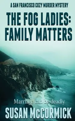 Les dames du brouillard : Questions de famille - The Fog Ladies: Family Matters