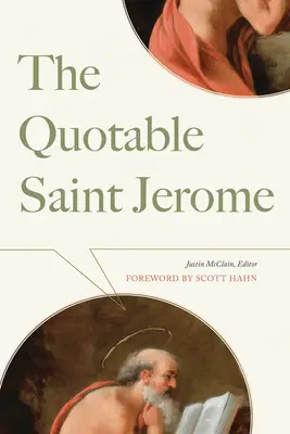 Le Saint Jérôme à citer - The Quotable Saint Jerome